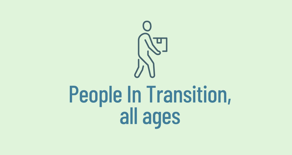 For People In Transition, all ages